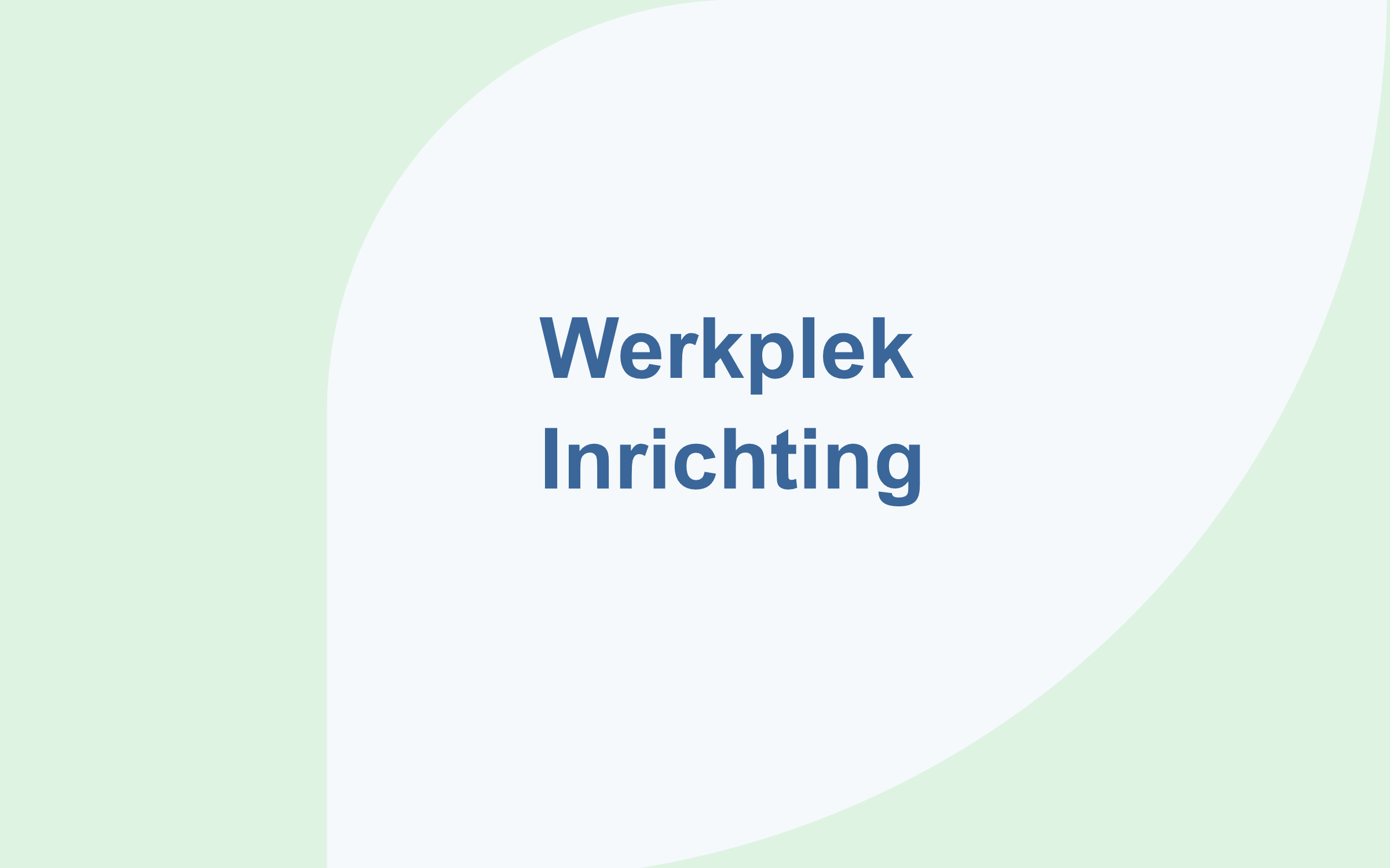 Blog werkplek inrichting